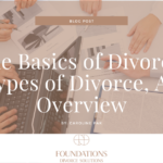 The Basics of Divorce: Types of Divorce, An Overview