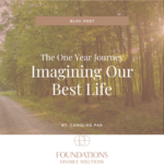 The One Year Journey – Imagining Our Best Life